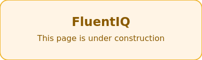 fluentiq under construction badge